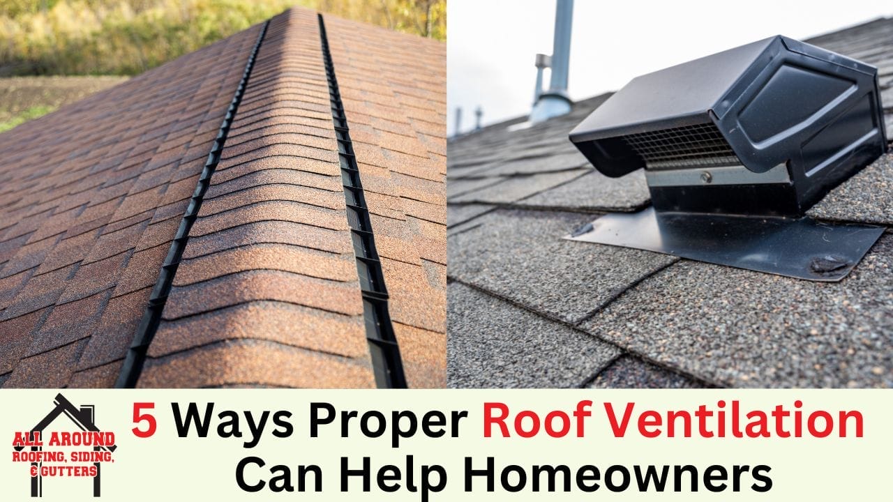5 Ways Proper Roof Ventilation Can Help Homeowners