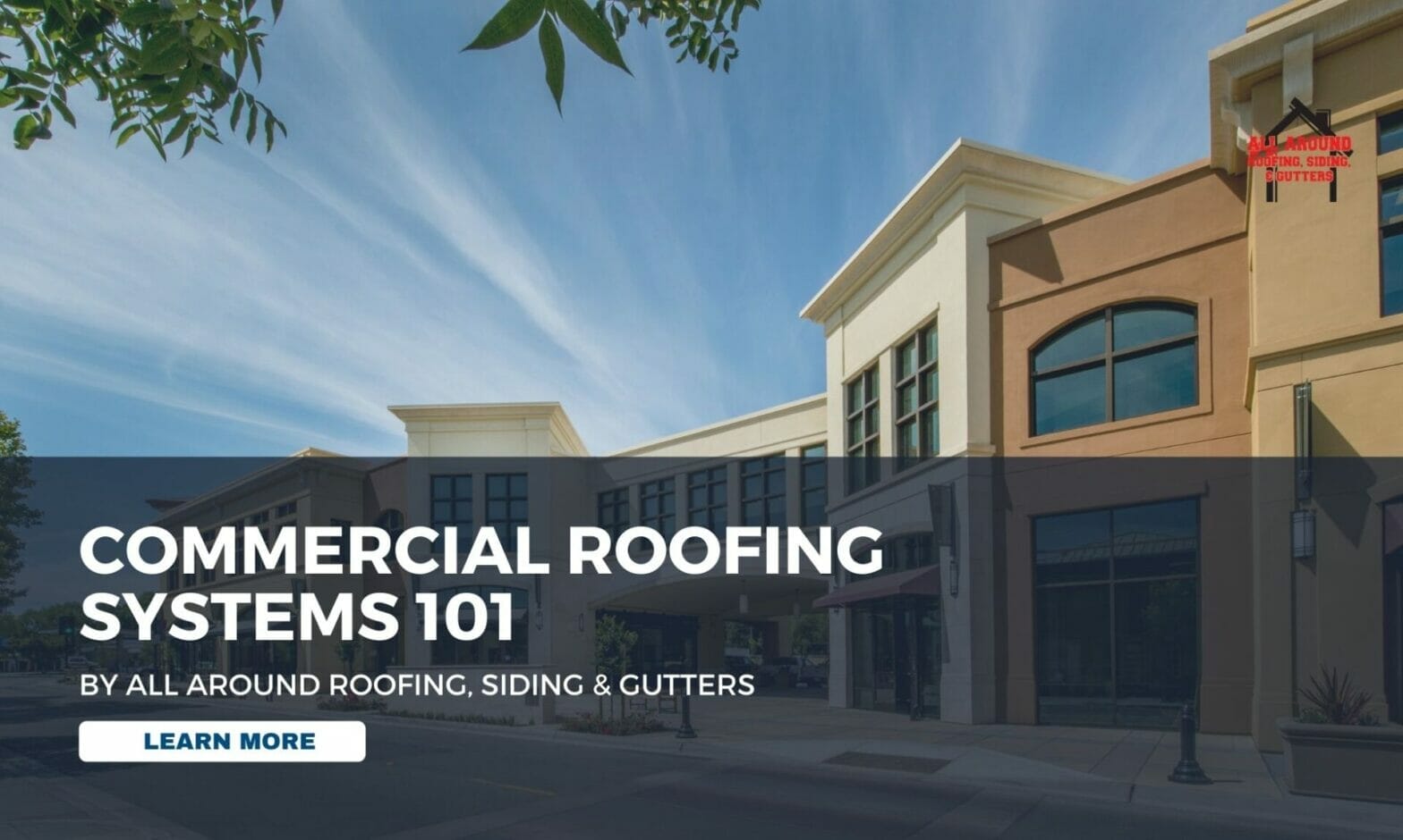 Commercial Roofing Systems 101