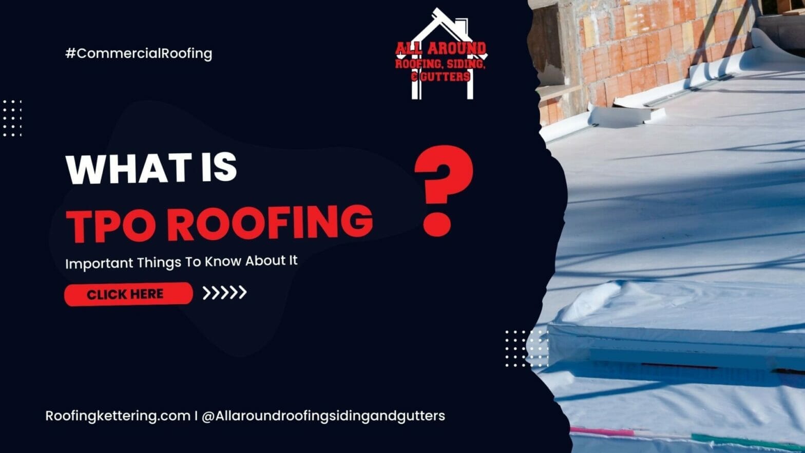 What Is TPO Roofing And What Do You Need To Know About It?