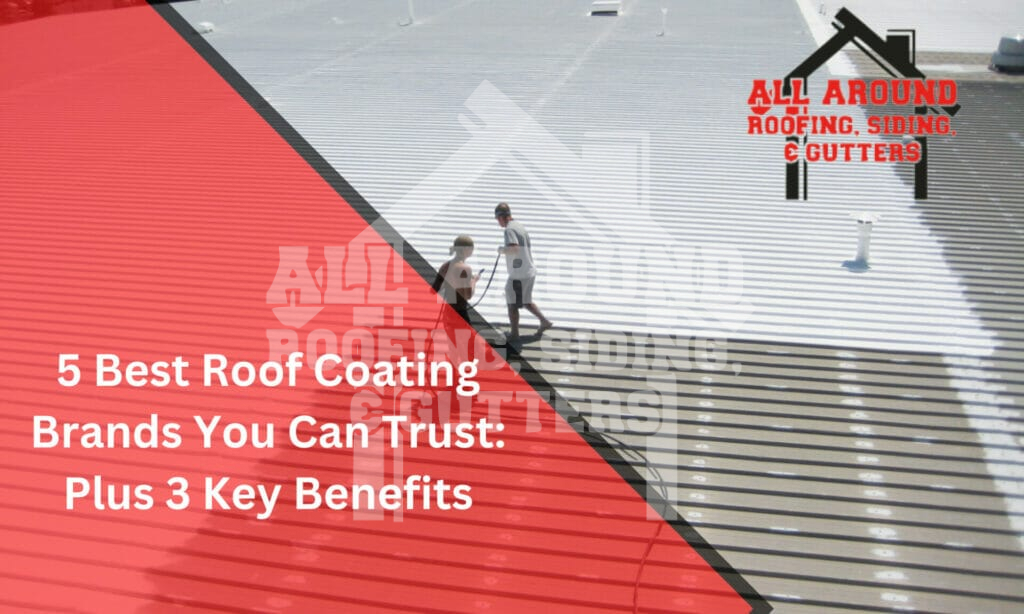 5 best roof coating brands you can trust: plus 3 key benefits