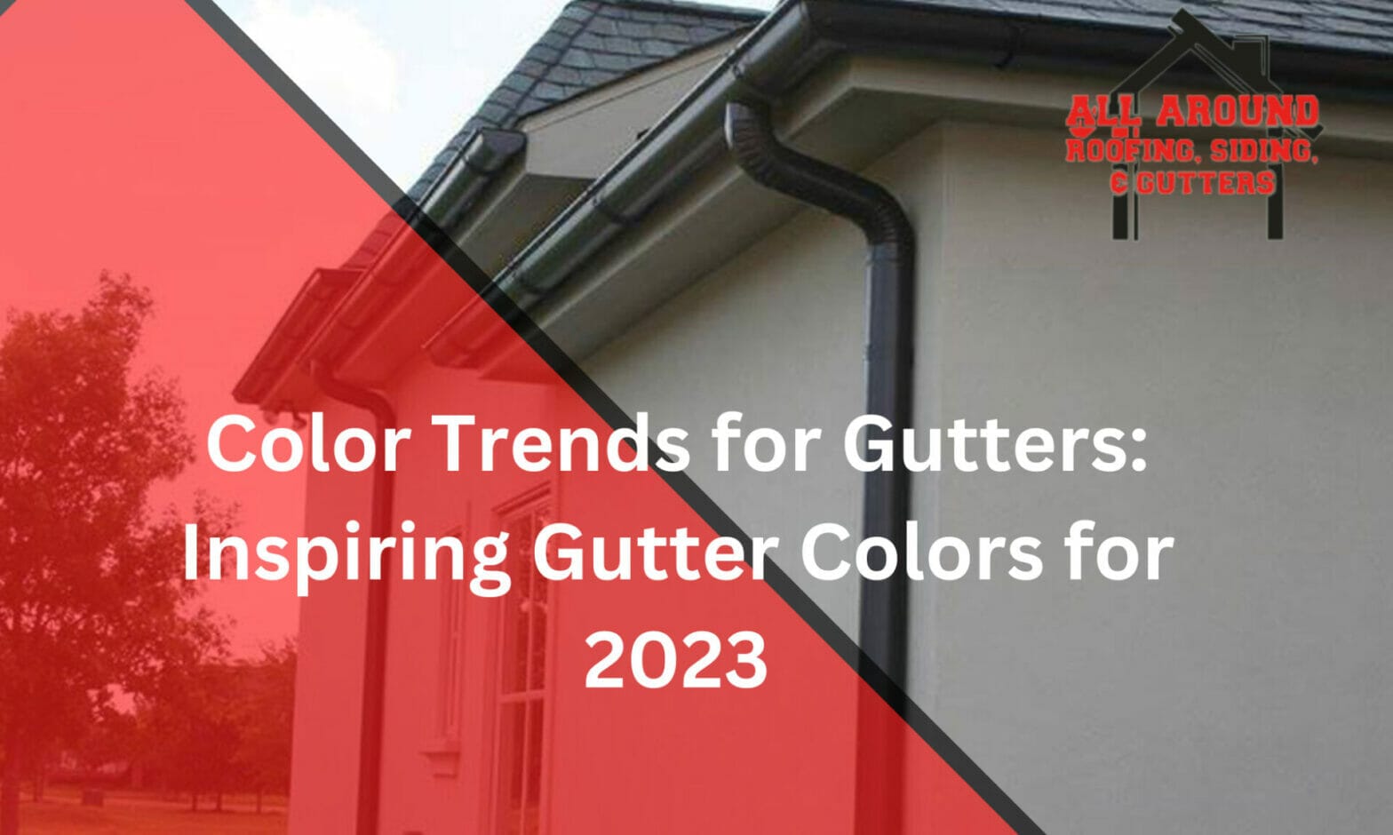 Color Trends for Gutters: Inspiring Gutter Colors for 2023