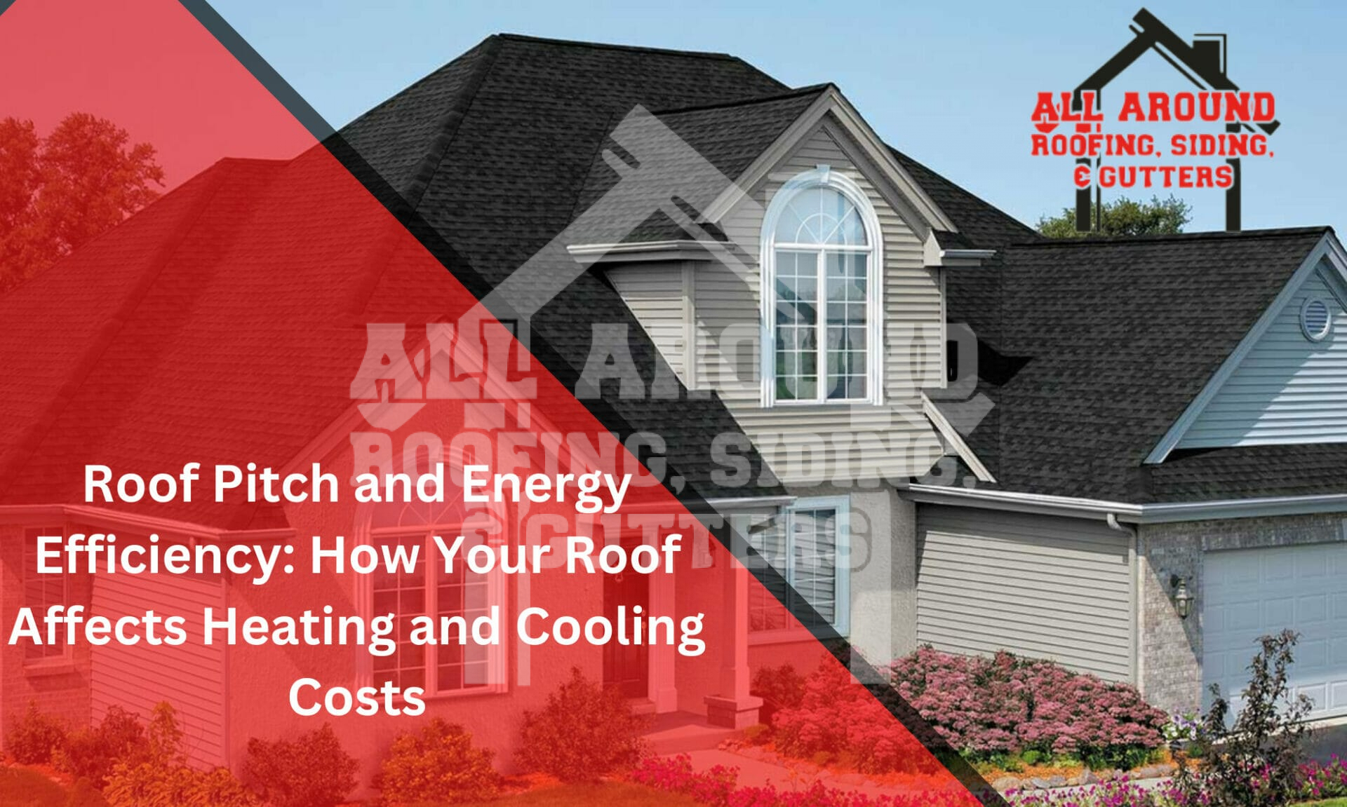 Roof Pitch Energy Efficiency: How Roof Angle Affects Bills