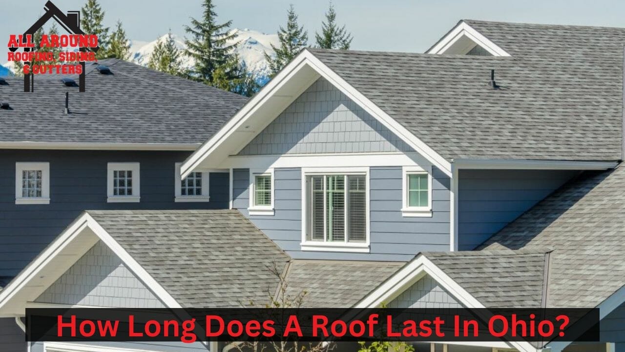How Long Does A Roof Last In Ohio?