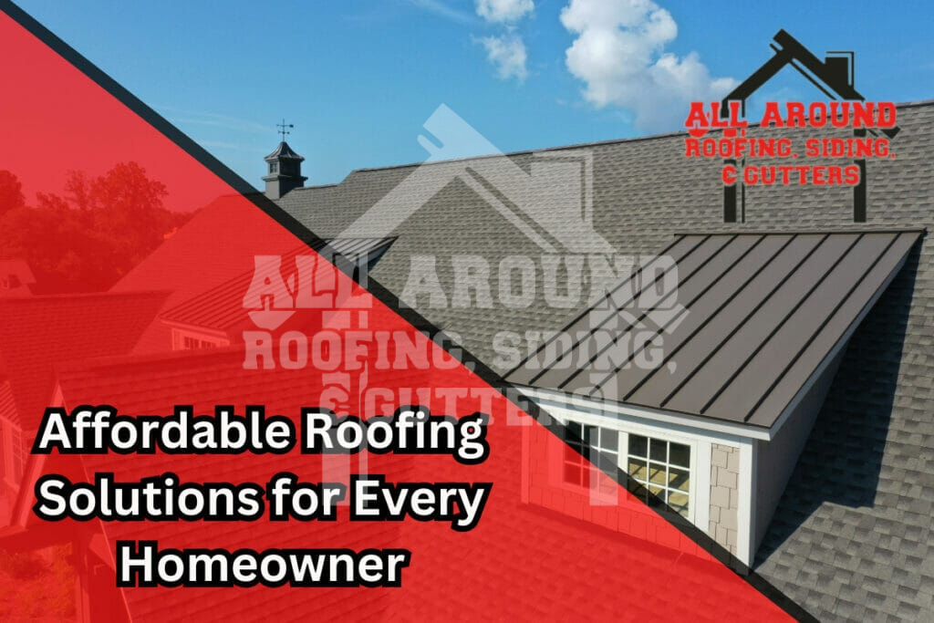 Affordable roofing
