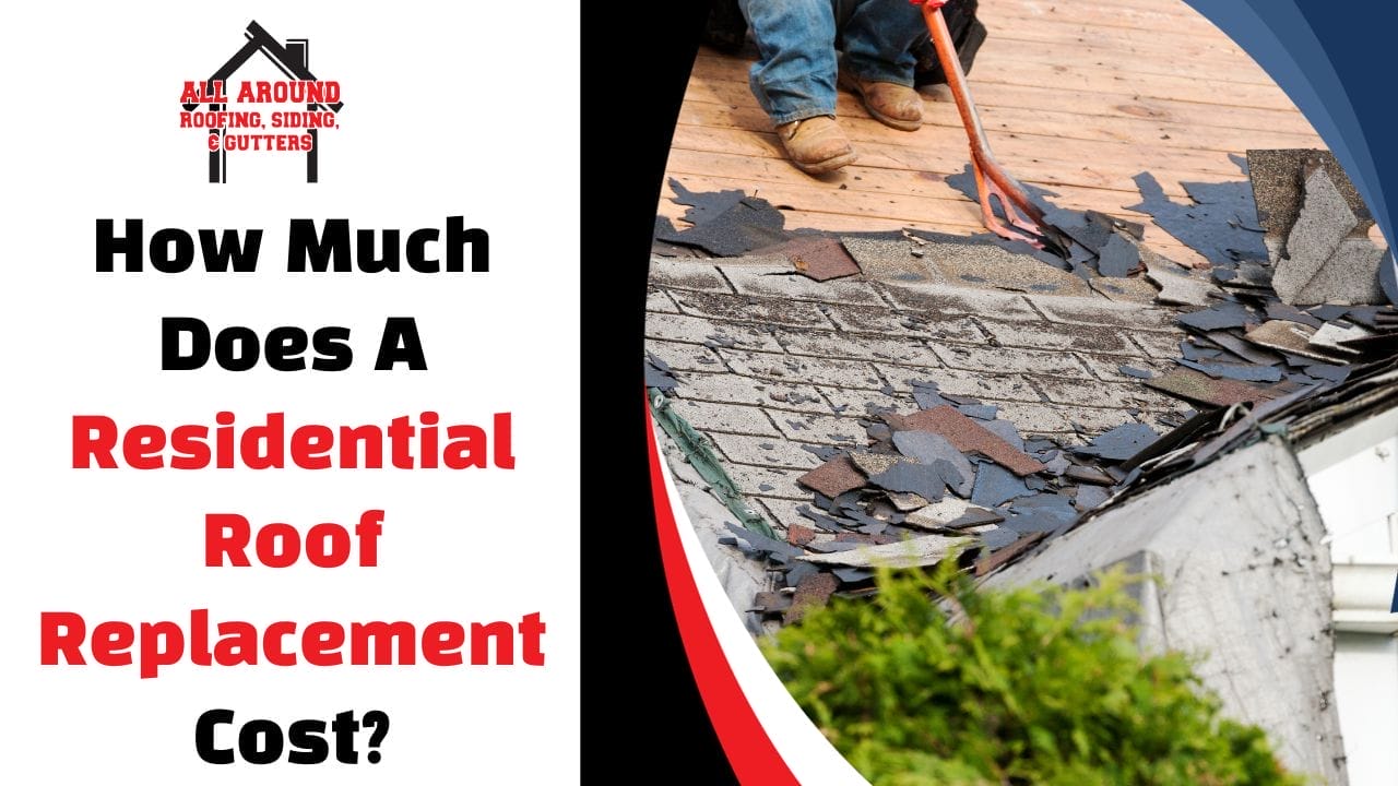 How Much Does A Residential Roof Replacement Cost?