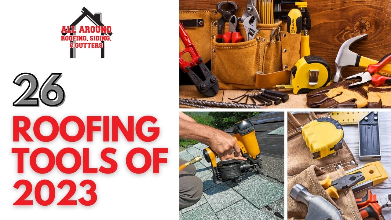 The 26 Must Havе Roofing Tools of 2023