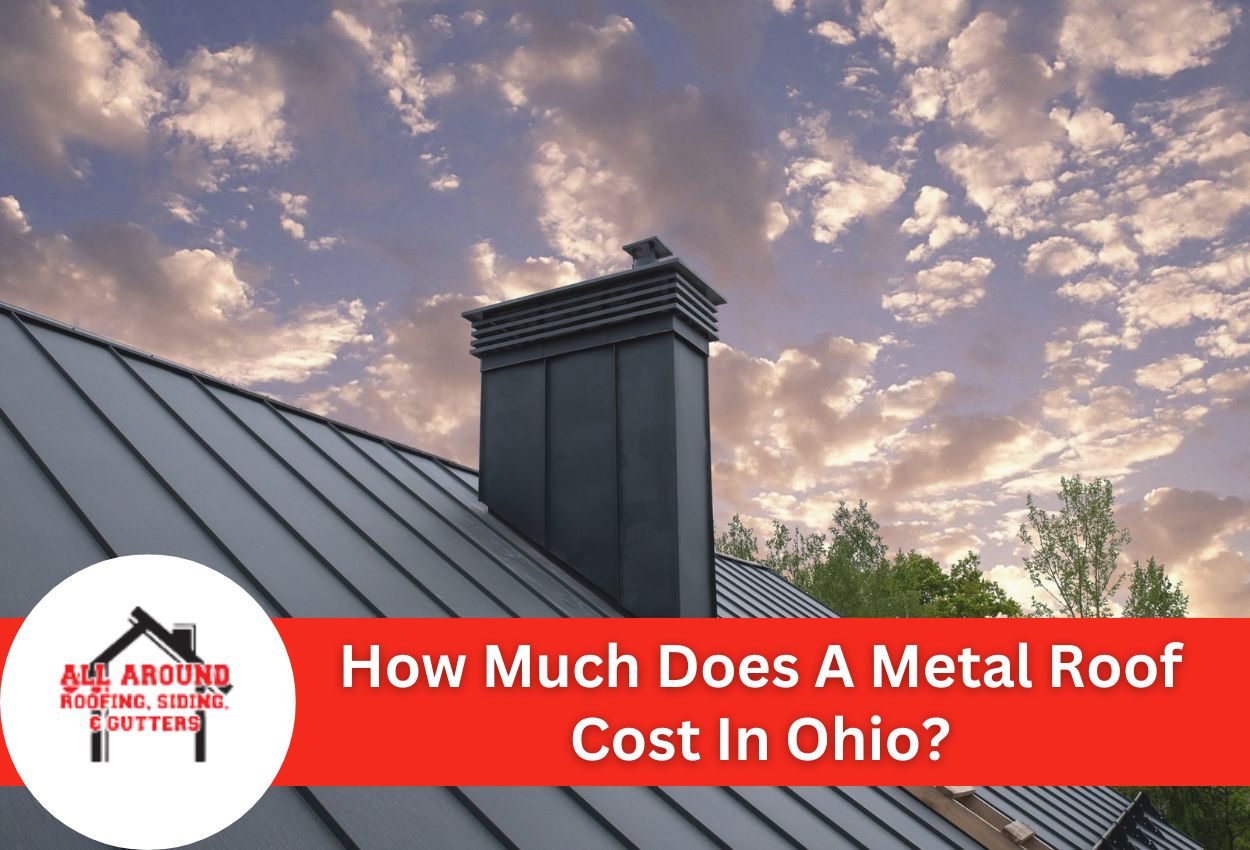 How Much Does A Metal Roof Cost In Ohio?