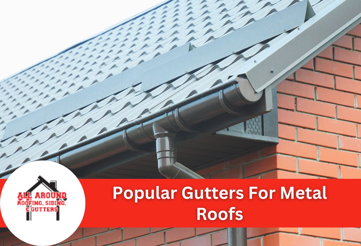 Popular Gutters For Metal Roofs