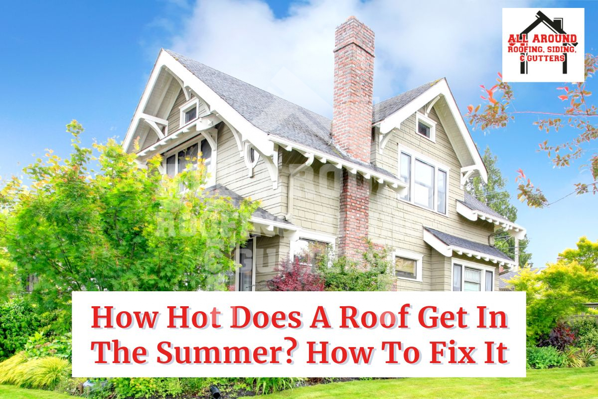 how hot does a roof get in the summer