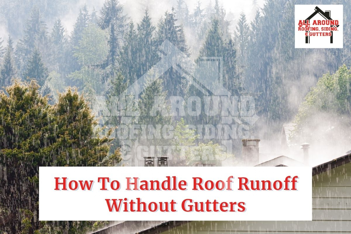 How To Handle Roof Runoff Without Gutters