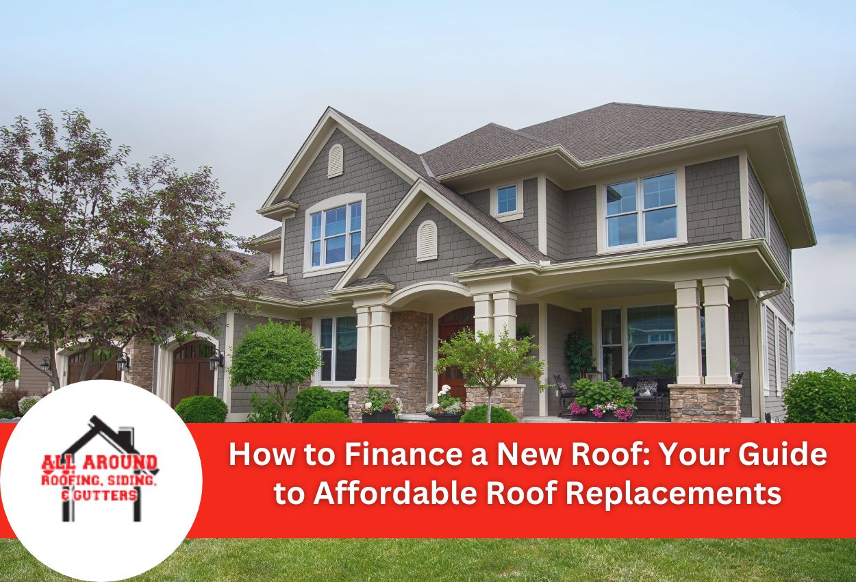 How to Finance a New Roof: Your Guide to Affordable Roof Replacements